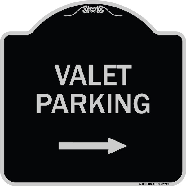 Signmission Valet Parking with Right Arrow Heavy-Gauge Aluminum Architectural Sign, 18" x 18", BS-1818-22749 A-DES-BS-1818-22749 - main